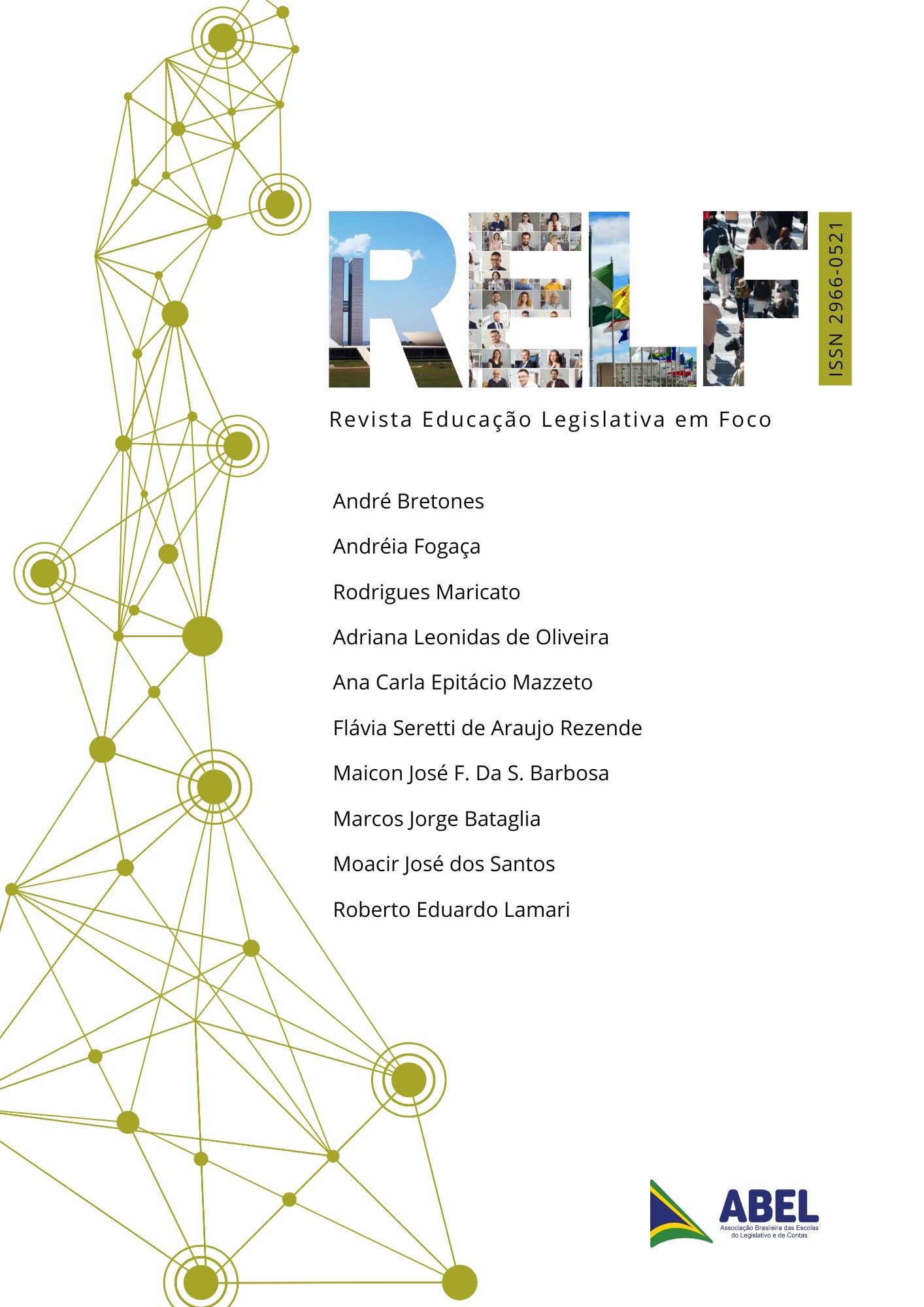 					Visualizar v. 1 n. 1 (2024): Revista Educação Legislativa em Foco - RELF
				